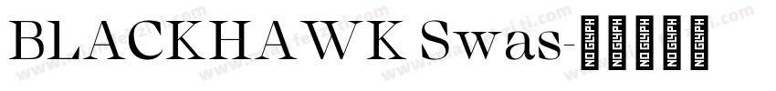 BLACKHAWK Swas字体转换